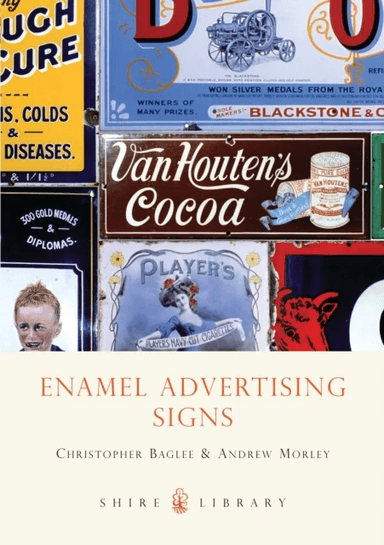 Enamel Advertising Signs av Christopher Baglee, Andrew Morley