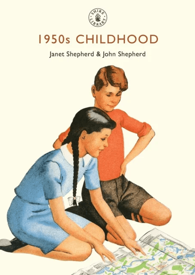 1950s Childhood av Janet Shepherd, John Shepherd