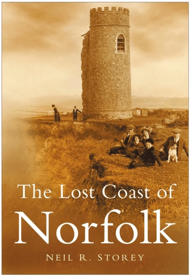 The Lost Coast of Norfolk av Neil R Storey