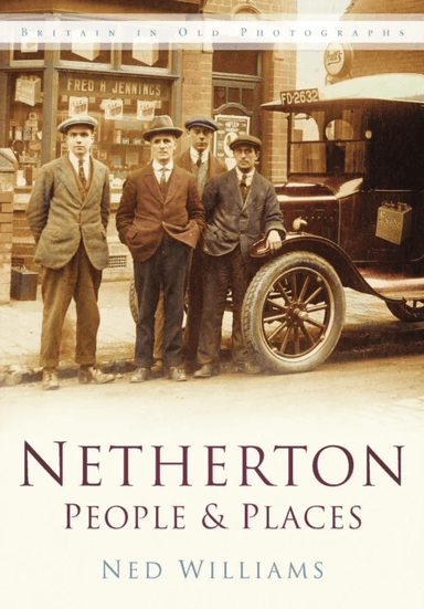 Netherton: People and Places av Ned Williams