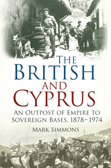 The British and Cyprus av Mark Simmons