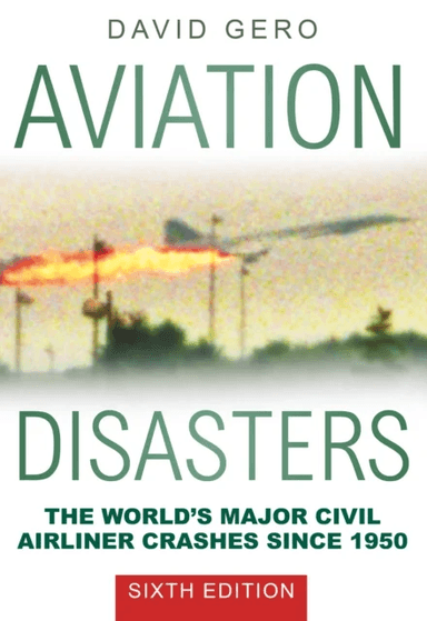 Aviation Disasters av David Gero
