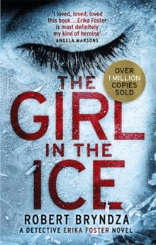 The Girl in the Ice av Robert Bryndza