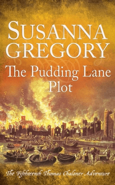 The Pudding Lane Plot av Susanna Gregory