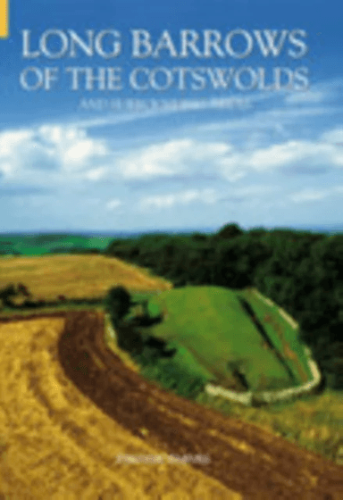 Long Barrows of the Cotswolds and Surrounding Areas av Tim Darvill