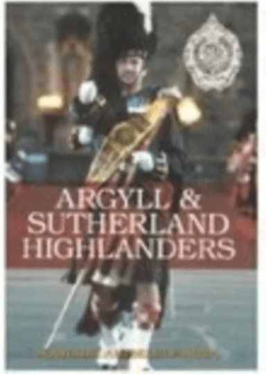 Argyll and Sutherland Highlanders av Tom Campbell