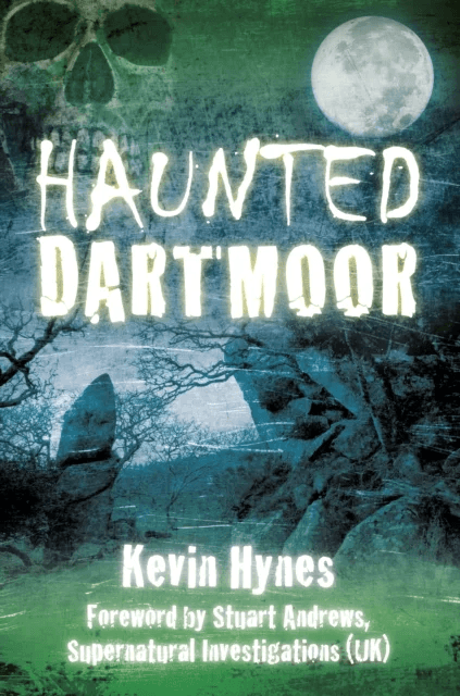 Haunted Dartmoor av Kevin Hynes