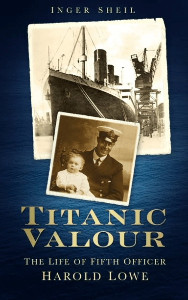 Titanic Valour av Inger Sheil