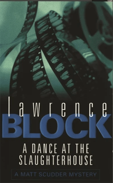 A Dance At The Slaughterhouse av Lawrence Block
