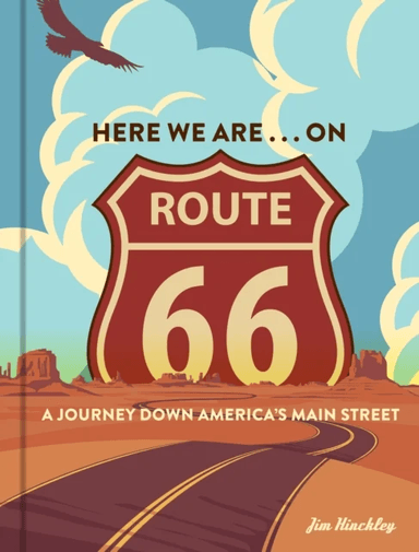 Here We Are . . . on Route 66 av Jim Hinckley