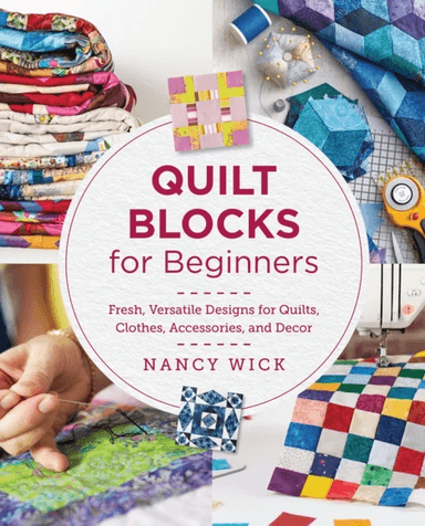 Quilt Blocks for Beginners av Nancy Wick