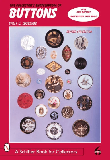 The Collector's Encyclopedia of Buttons av Sally C. Luscomb