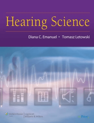 Hearing Science av Diana C. Emanuel, Tomasz Letowski