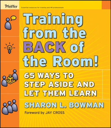 Training From the Back of the Room! av Sharon L. Bowman