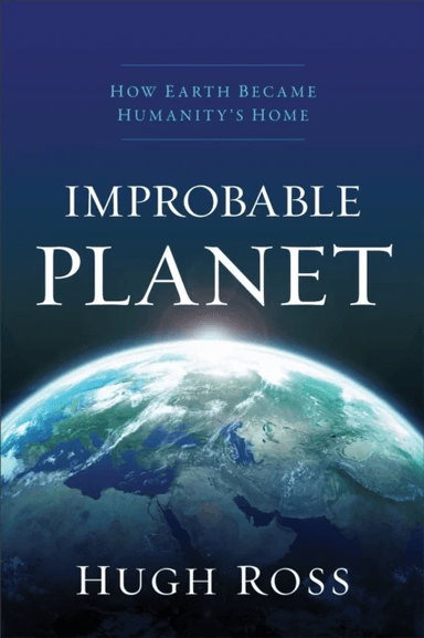 Improbable Planet ¿ How Earth Became Humanity`s Home av Hugh Ross