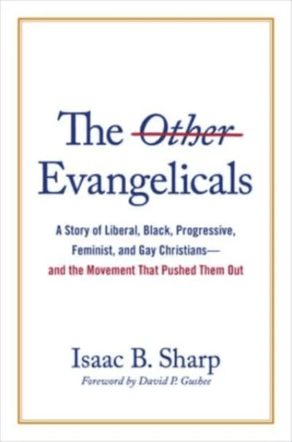The Other Evangelicals av Isaac B Sharp
