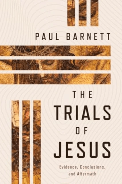 The Trials of Jesus av Paul Barnett
