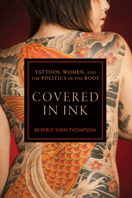 Covered in Ink av Beverly Yuen Thompson