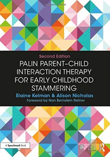Palin Parent-Child Interaction Therapy for Early Childhood Stammering av Elaine (Speech and Language Therapist Michael Palin Centre for Stammering Chi