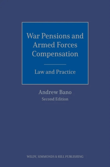 War Pensions and Armed Forces Compensation: Law and Practice av Andrew Bano