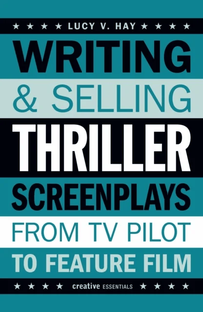 Writing and Selling Thriller Screenplays av Lucy Hay