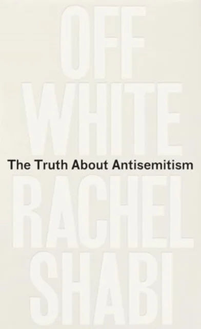 Off-White av Rachel Shabi