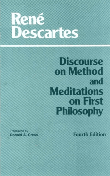 Discourse on Method and Meditations on First Philosophy av Ren Descartes