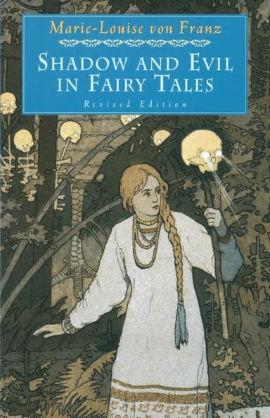 Shadow and Evil in Fairy Tales av Marie-Louise Von Franz