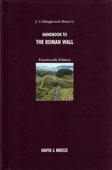 J. Collingwood Bruce's Handbook to the Roman Wall av David J. Breeze