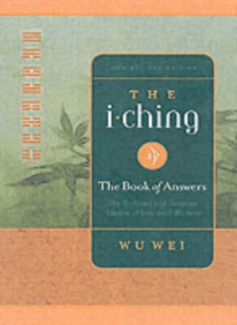 The I Ching av Wu Wei