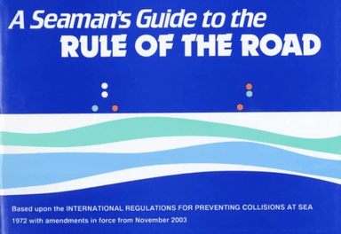 A Seaman's Guide to the Rule of the Road av J.W.W. Ford