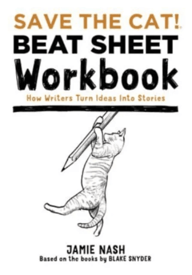 Save the Cat!(r) Beat Sheet Workbook av Jamie Nash