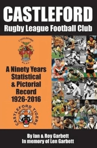 Castleford Rugby League Football Club av Ian & Roy Garbett