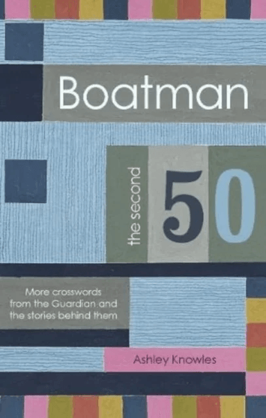 Boatman - The Second 50 av Ashley Knowles