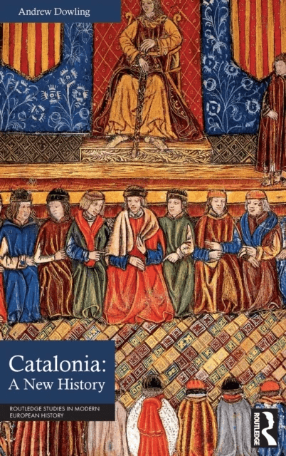 Catalonia: A New History av Andrew (Cardiff University) Dowling