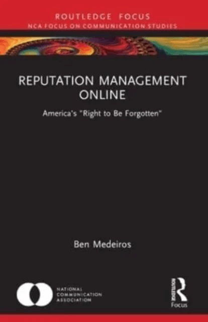 Reputation Management Online av Ben (Newman University in Wichita KS USA) Medeiros