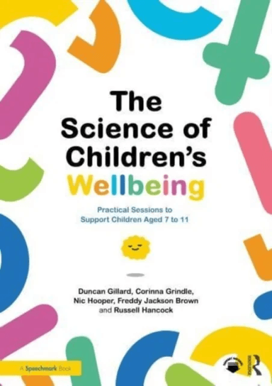 The Science of Children's Wellbeing av Duncan Gillard, Corinna Grindle, Nic Hooper, Freddy Jackson Brown