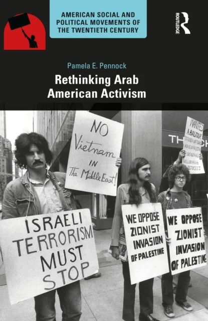 Rethinking Arab American Activism av Pamela E. Pennock