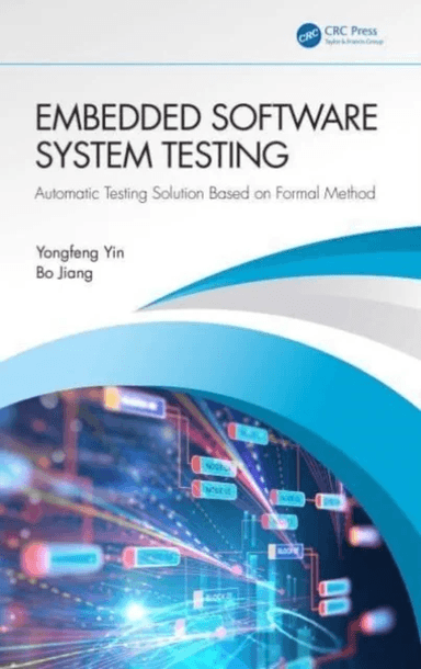 Embedded Software System Testing av Yongfeng Yin, Bo Jiang