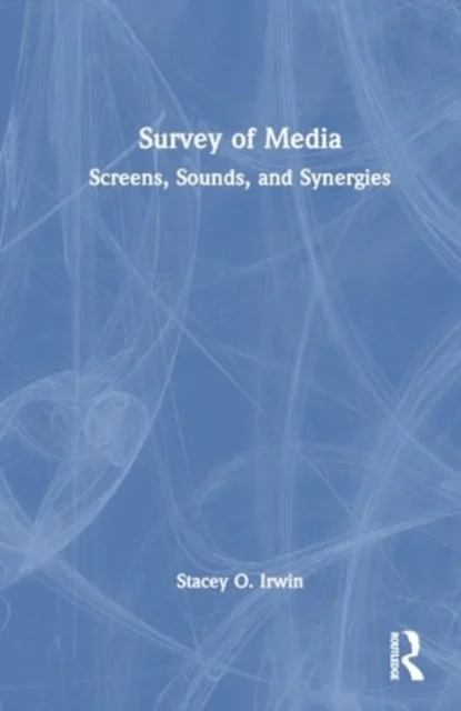 Survey of Media av Stacey (Millersville University USA) O. Irwin