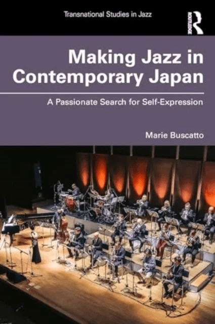 Making Jazz in Contemporary Japan av Marie (University of Paris 1 Pantheon Sorbonne France) Buscatto