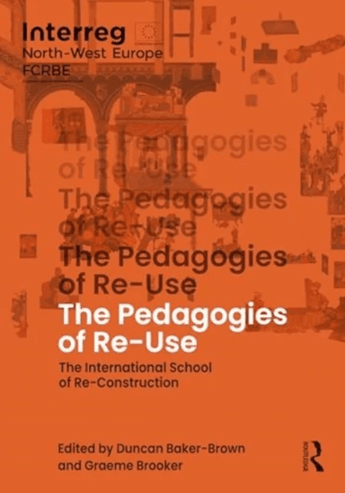 The Pedagogies of Re-Use