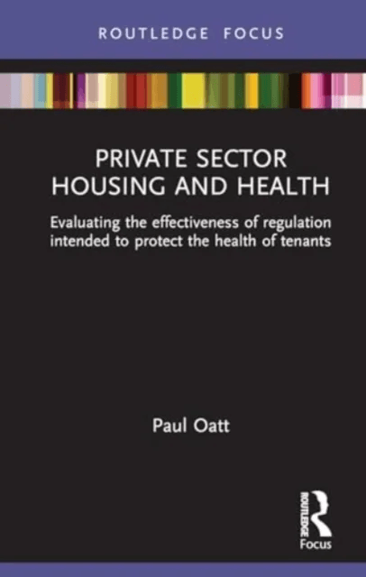 Private Sector Housing and Health av Paul Oatt