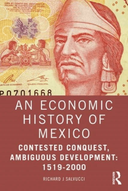 An Economic History of Mexico av Richard J Salvucci