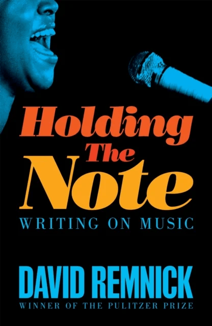 Holding the Note av David Remnick