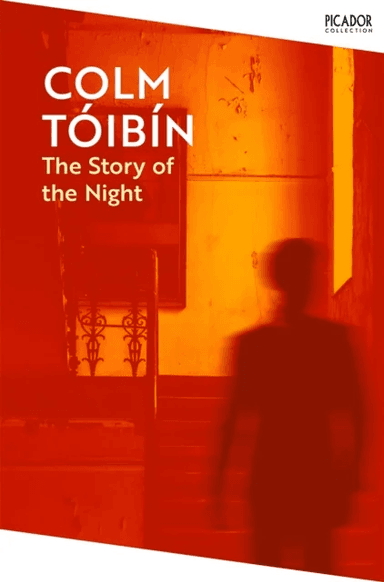 The Story of the Night av Colm Tóibín