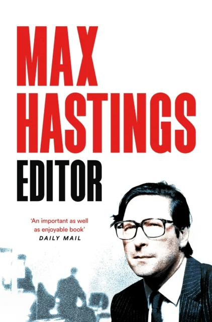 Editor av Max Hastings