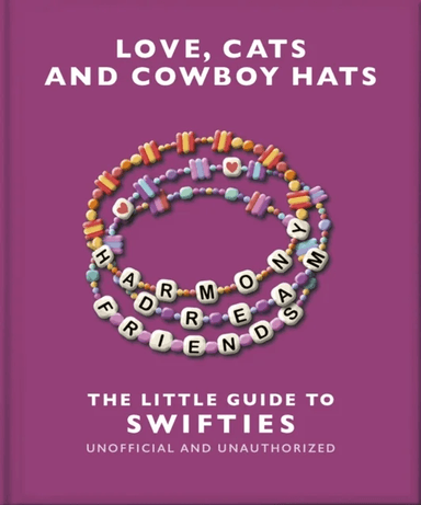 Love, Cats and Cowboy Hats: The Little Guide to Swifties av Orange Hippo!