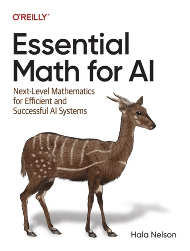 Essential Math for AI av Hala Nelson