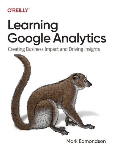 Learning Google Analytics av Mark Edmondson